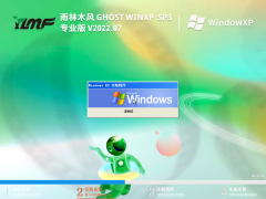 雨林木风 Ghost WinXP SP3 旗舰装机版 V2022.07